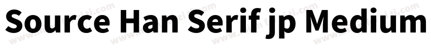 Source Han Serif jp Medium 中字体转换